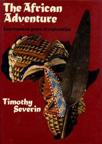 Book The African Adventure;: A History Of Africa's Explorers; free
