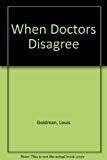 Book When Doctors Disagree: Controversies In Medicine free