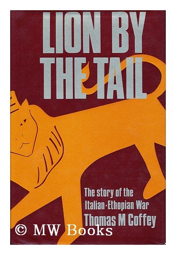 Book Lion by the tail: The story of the Italian-Ethiopian War free