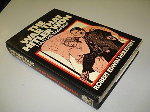 Book The War That Hitler Won: The Most Infamous Propaganda Campaign in History free