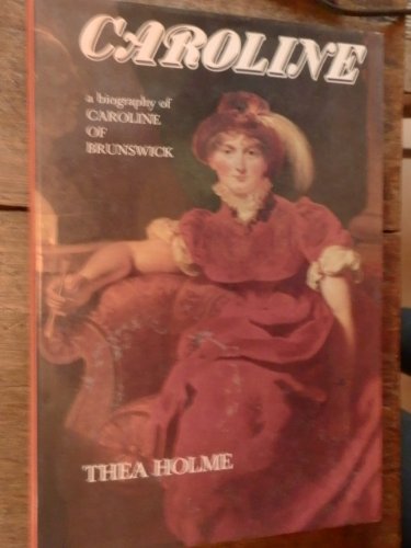 Book Caroline : A Biography of Caroline of Brunswick free
