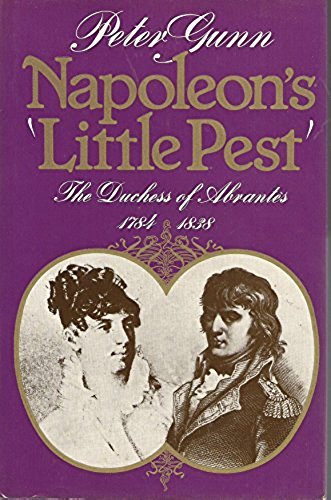 Book Napoleon's "Little pest": The Duchess of Abrantès, 1784-1838 free