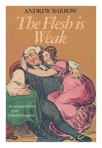 Book The flesh is weak: An intimate history of the Church of England free