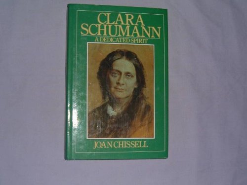 Book Clara Schumann, a dedicated spirit: A study of her life and work free
