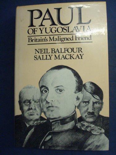 Book Paul of Yugoslavia: Britain's maligned friend free