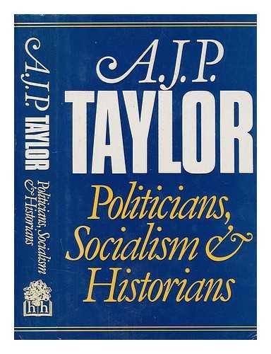 Book Politicians, socialism, and historians free Book Politicians, socialism, and historians free