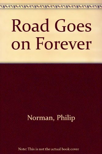 Book The Road Goes On For Ever: Portraits From A Journey Through Contemporary Music free