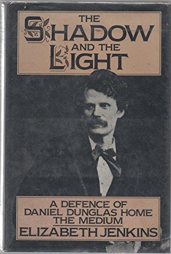 Book The shadow and the light: A defence of Daniel Dunglas Home, the medium free