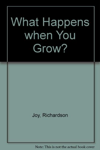 Book What Happens When You Grow? free