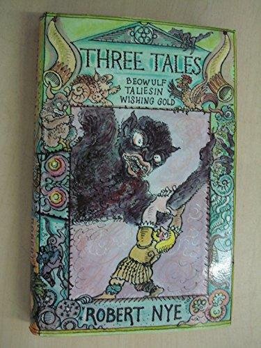 Book Three Tales: Beowulf, Taliesin, Wishing Gold free Book Three Tales: Beowulf, Taliesin, Wishing Gold free