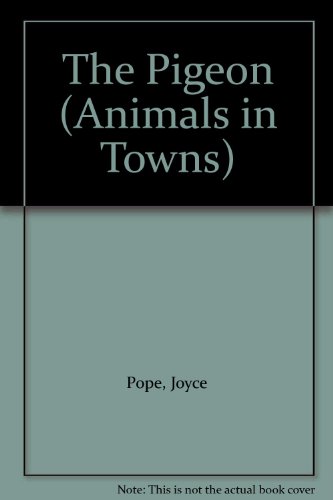 Book The Pigeon (Animals in Towns) free