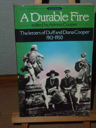 Book A Durable Fire: The Letters of Duff and Diana Cooper 1913-1950 free
