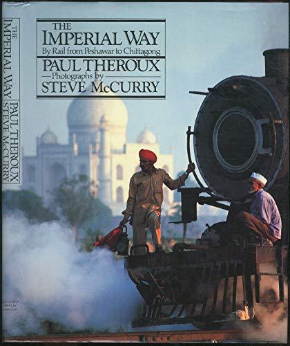 Book The Imperial Way : by rail from Peshawar to Chi free
