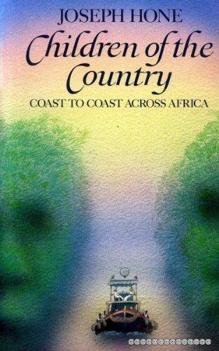 Book Children of the country: Coast to coast across Africa free