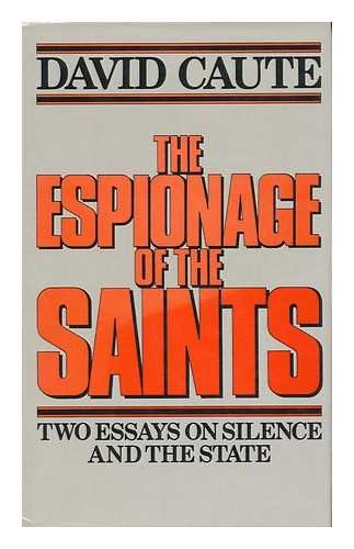 Book The espionage of the saints: Two essays on silence and the state free