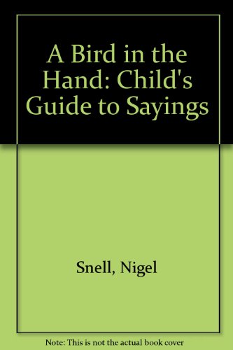Book A Bird in the Hand: A Child's Guide to Sayings free