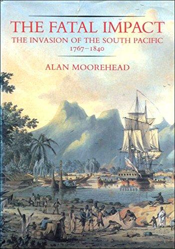 Book The Fatal Impact - The Invasion of the South Pacific 1767-1840 free