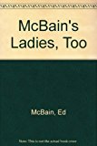 Book McBain's Ladies, Too free