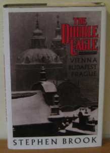 Book The double eagle: Vienna, Budapest, and Prague free