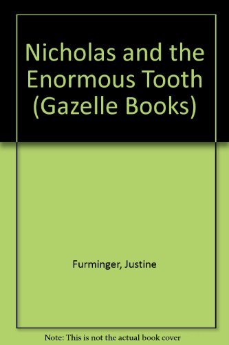 Book Nicholas and the Enormous Tooth (Gazelle Books) free
