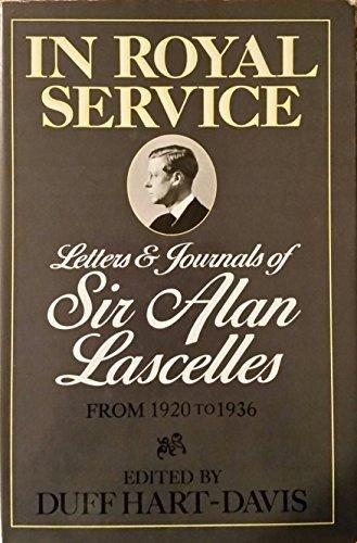 Book In Royal Service; Letters & Journals of Sir Alan Lascelles from 1920 to 1936 Vol. 2 free