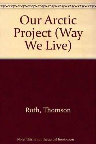 Book Our Arctic Project (Way We Live) free