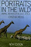 Book Portraits in the Wild: Animal Behaviour in East Africa (Elmtree Africana) free