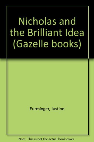 Book Nicholas and the Brilliant Idea (Gazelle Books) free