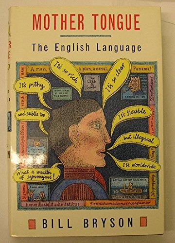 Book The Mother Tongue: English and How it Got That Way free