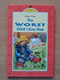 Book The Worst Child I Ever Had (gazelle Books) free Book The Worst Child I Ever Had (gazelle Books) free