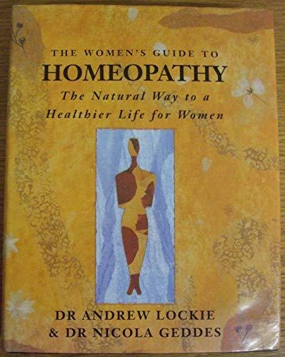 Book THE WOMEN'S GUIDE TO HOMEOPATHY: The Natural Way to a Healthier Life for Women free