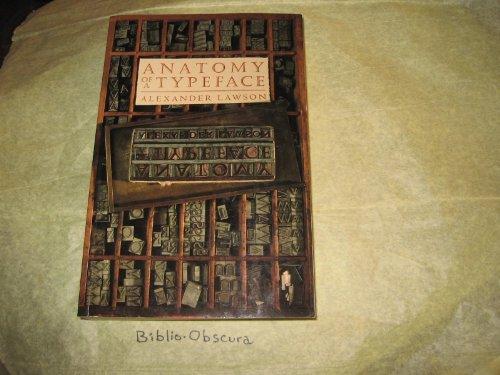 Book Anatomy of a Typeface: A Comprehensive Survey of 30 Type Families Tracing Their Forms, History And Development Over the Last Five Centuries free