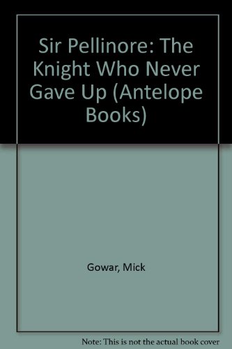 Book Sir Pellinore-knight Who Never (antelope Books) free