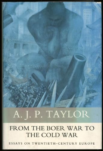 Book From the Boer War to the Cold War: Essays on twentieth-century Europe free