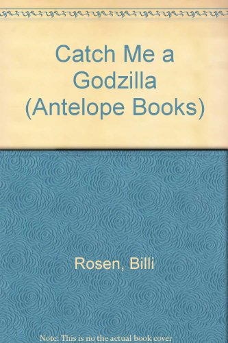 Book Catch Me a Godzilla (Antelope Books) free
