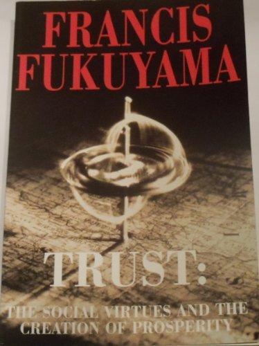 Book Trust: The Social Virtues and the Creation of Prosperity free
