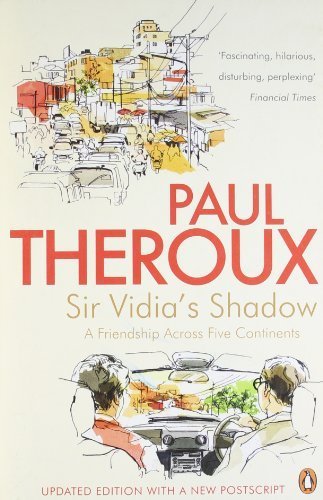 Book Sir Vidia's Shadow: A Friendship Across Five Continents free