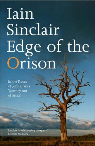 Book Edge of the Orison: In the Traces of John Clare's 'Journey Out Of Essex' free