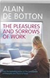 Book The Pleasures and Sorrows of Work free
