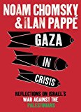 Book Gaza in Crisis: Reflections on Israel's War Against the Palestinians free