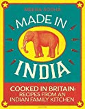 Book Made in India: Cooked In Britain Recipes From And Indian Family Kitchen free