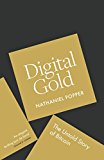 Book Digital Gold: The Untold Story of Bitcoin free