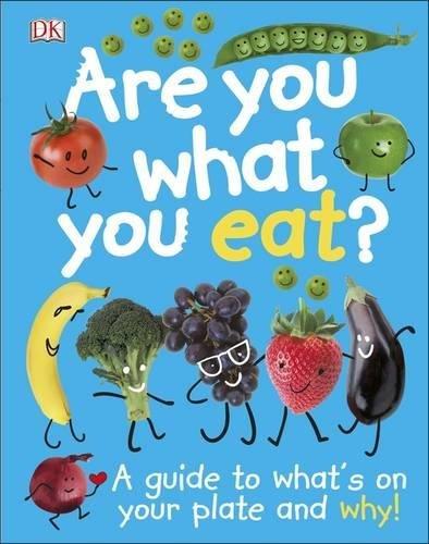 Book Are You What You Eat?: A Guide to What's on your Plate and Why! free