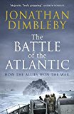 Book The Battle Of The Atlantic: How the Allies Won the War free