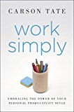 Book Work Simply: Embracing the Power of Your Personal Productivity Style free
