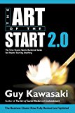 Book Art of the Start 2.0: The Time-Tested, Battle-Hardened Guide for Anyone Starting Anything free