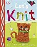 Book Let's Knit: Learn to Knit with 12 Easy Projects free