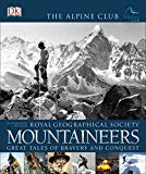 Book Mountaineers: Great Tales of Bravery and Conquest (Royal Geographical Society) free