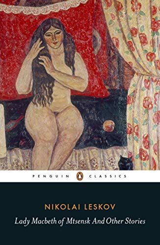 Book Lady Macbeth of Mtsensk And Other Stories (Penguin Classics) free