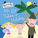 Book Ben & Holly's Little Kingdom 4 Books Collection Set (Mr Elf Takes a Holiday, Honey Bees, Heroes to the Rescue!, The Shooting Star ) free